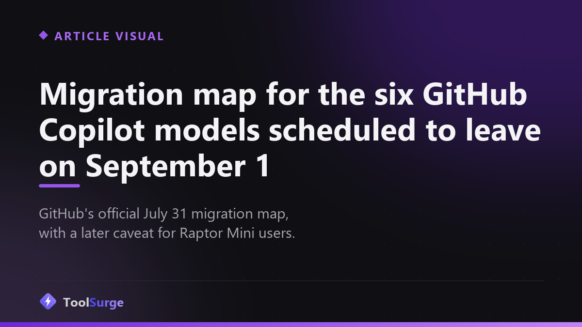 Migration map for the six GitHub Copilot models scheduled to leave on September 1